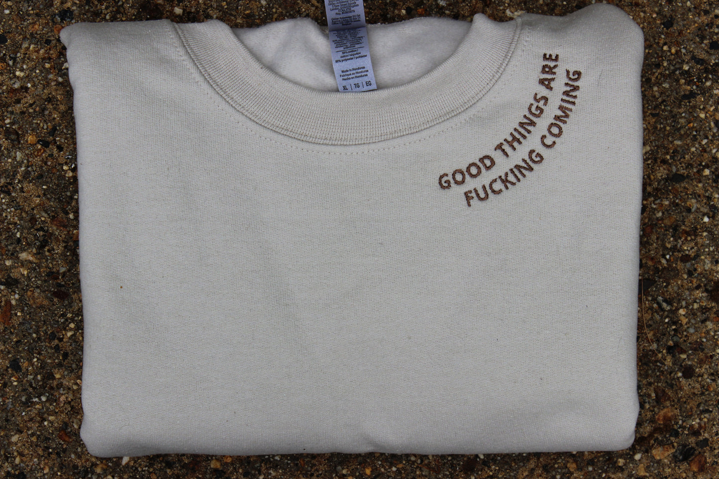 Good Things Are Coming Crewneck