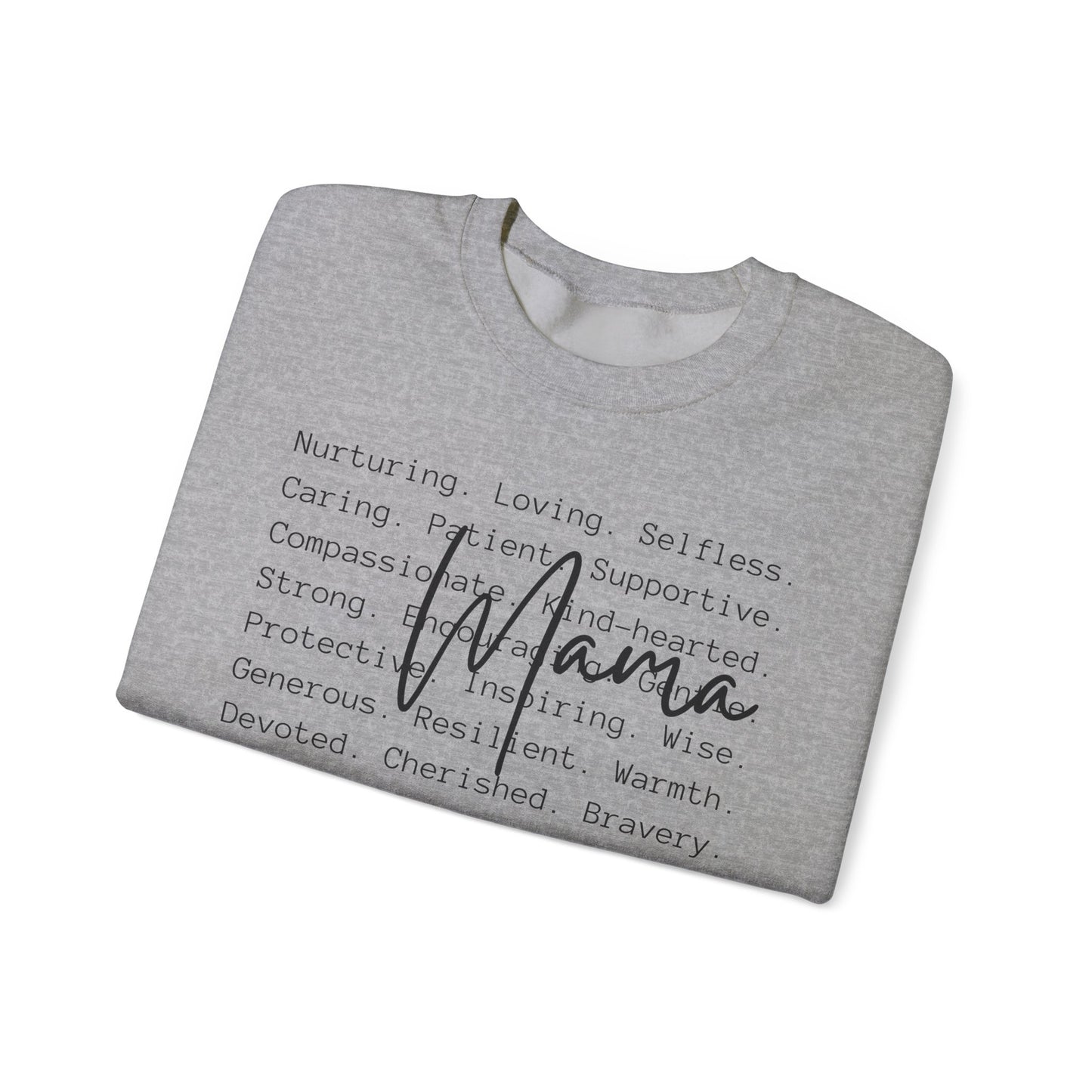Mama Inspirational Message Sweatshirt, Cozy Unisex Crewneck for Gifts, Self-Care Appreciation, Motivational Apparel, Comfort Wear