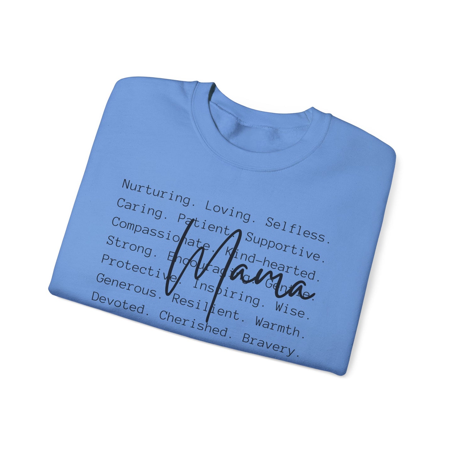 Mama Inspirational Message Sweatshirt, Cozy Unisex Crewneck for Gifts, Self-Care Appreciation, Motivational Apparel, Comfort Wear