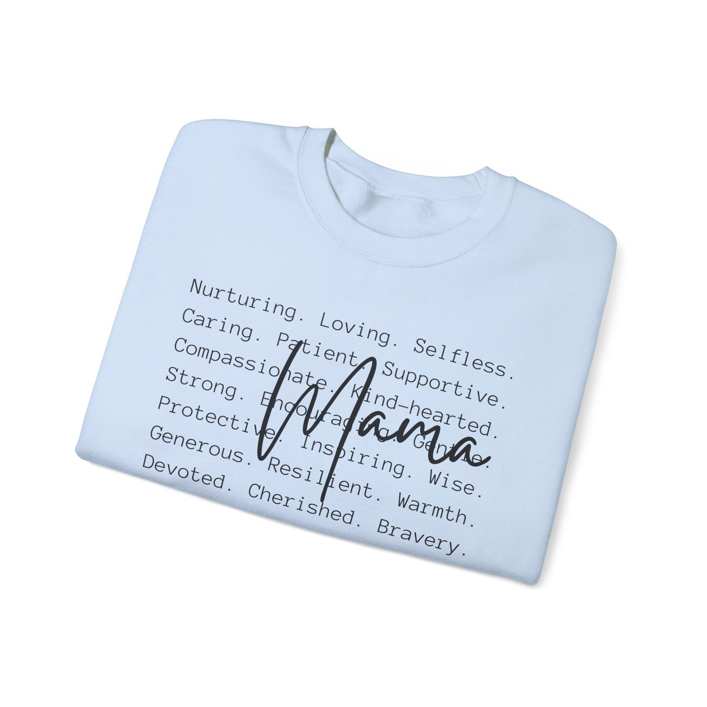 Mama Inspirational Message Sweatshirt, Cozy Unisex Crewneck for Gifts, Self-Care Appreciation, Motivational Apparel, Comfort Wear