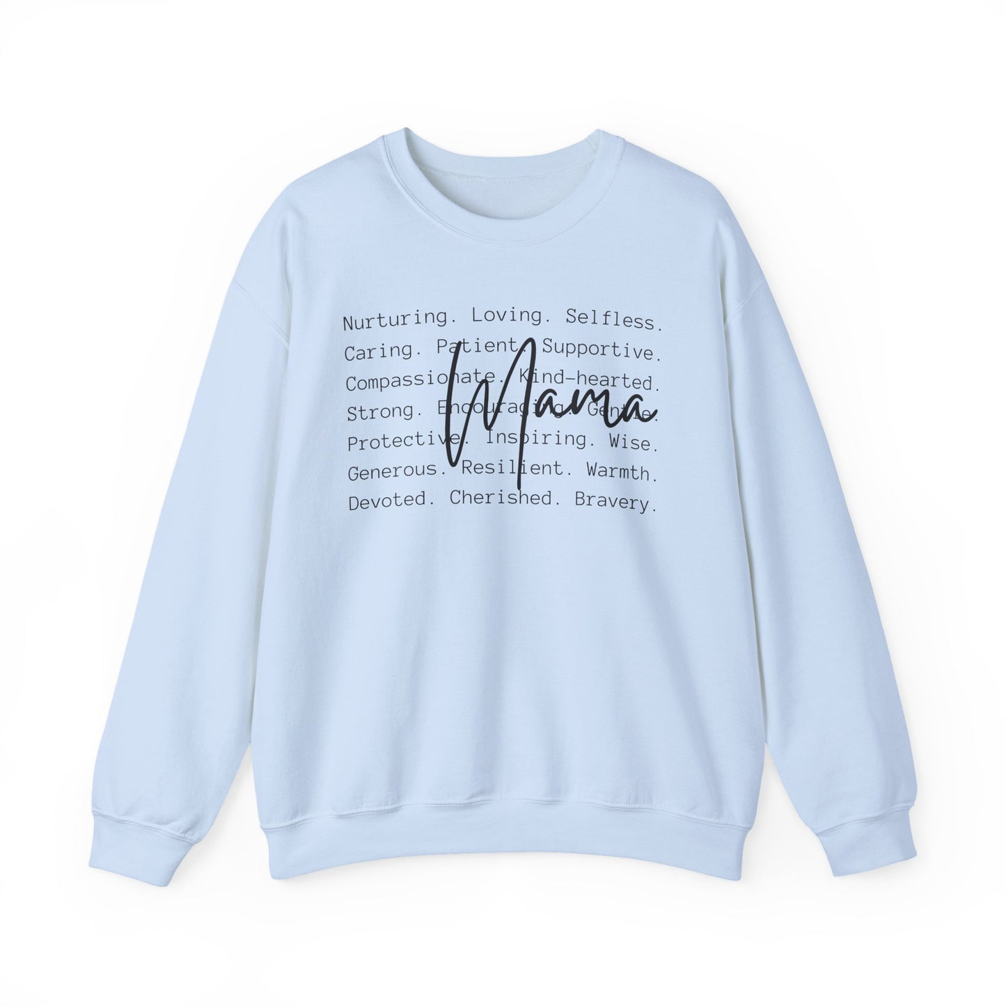 Mama Inspirational Message Sweatshirt, Cozy Unisex Crewneck for Gifts, Self-Care Appreciation, Motivational Apparel, Comfort Wear